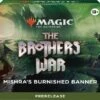 Prerelease Pack The Brothers' War: Mishra's Burnished Banner